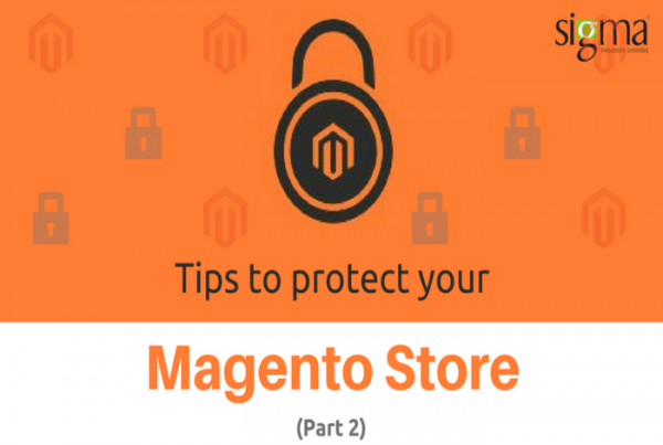 Key Tips for a more Secure Magento Store (Part 2)