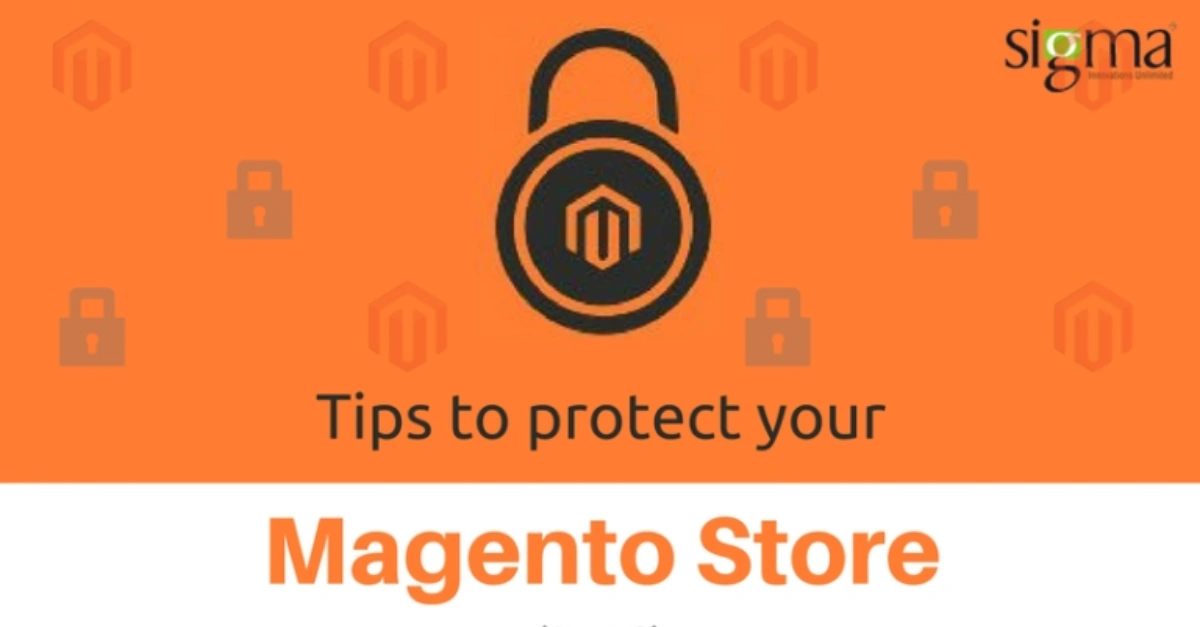Key Tips for a more Secure Magento Store