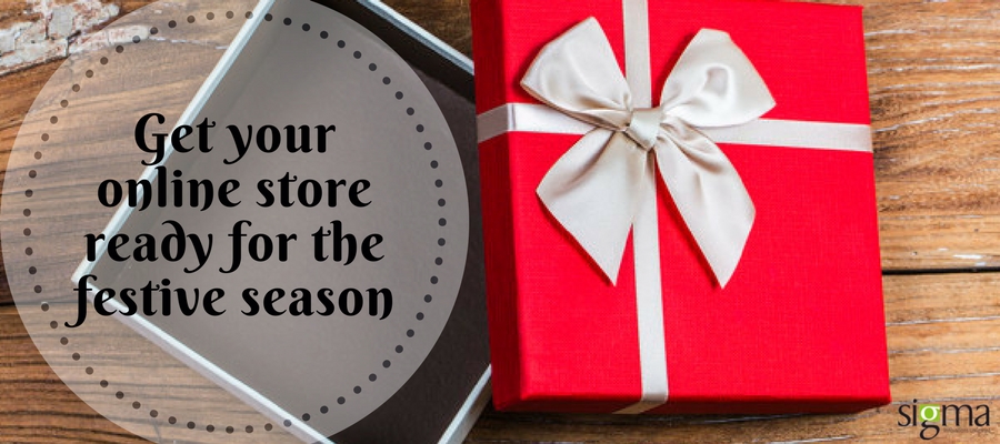 Get your online store ready for the festive season - Sigma Infosolutions Ltd