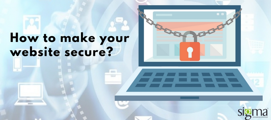 How to make your website secure - Sigma Infosolutions