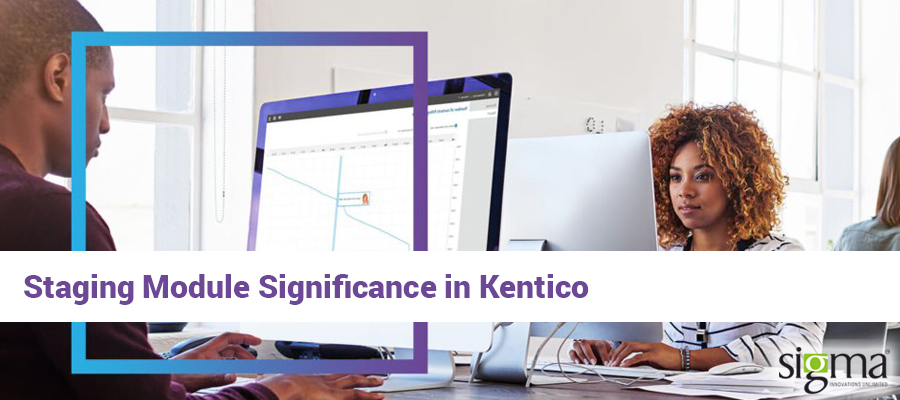 Staging-Module-Significance-in-Kentico