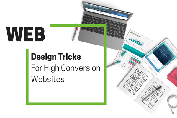 Web Design Tricks for High Conversion Websites - Sigma Infosolutions