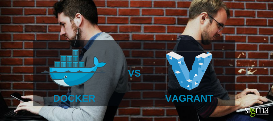 Docker vs Vagrant - sigma product engineering services