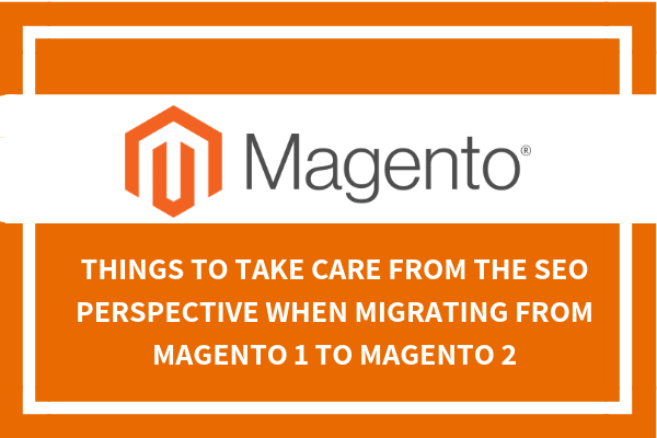SEO points when migrating from Magento 1 to Magento 2