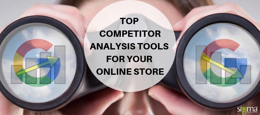 Top Competitor Analysis Tools for Your Online Store