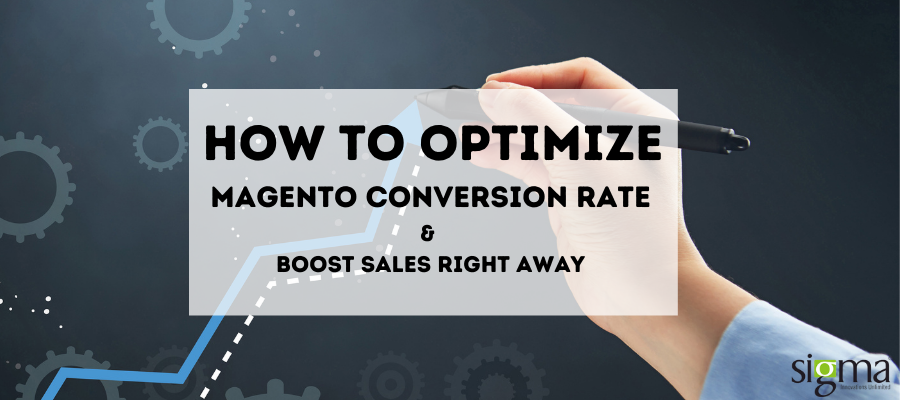 How to Optimize magento conversion rate and boost sales