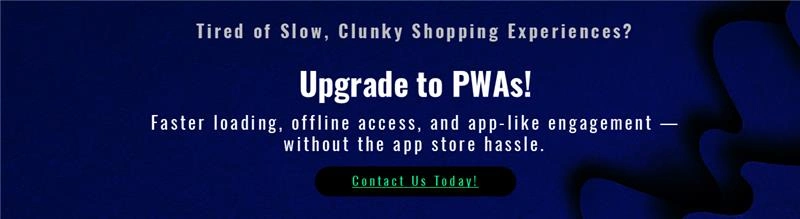 Progressive Web Apps (PWAs) Technology Services