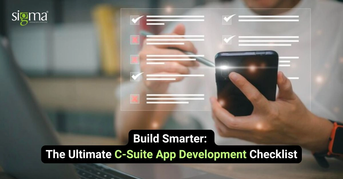 Build Smarter_ The Ultimate C-Suite App Development Checklist