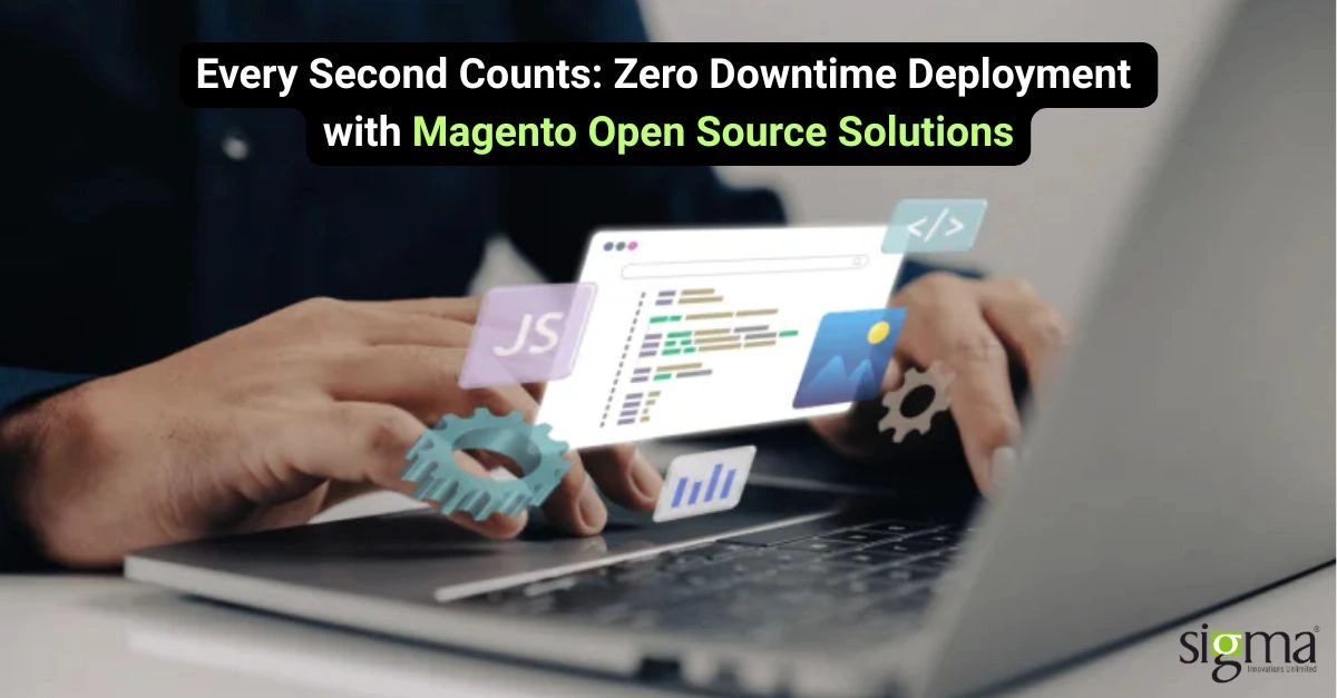 Every Second Counts Zero Downtime Deployment with Magento Open Source Solutions