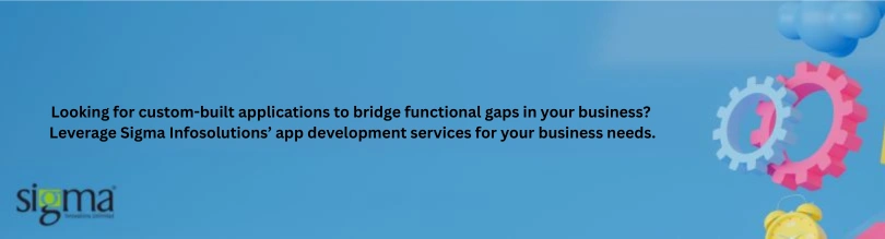 Leverage Sigma Infosolutions app development services