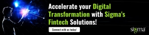 Accelerate your digital transformation with Sigma's Fintech Solutions
